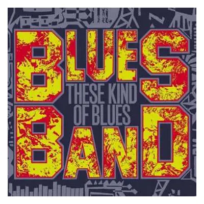 CD The Blues Band: These Kind Of Blues