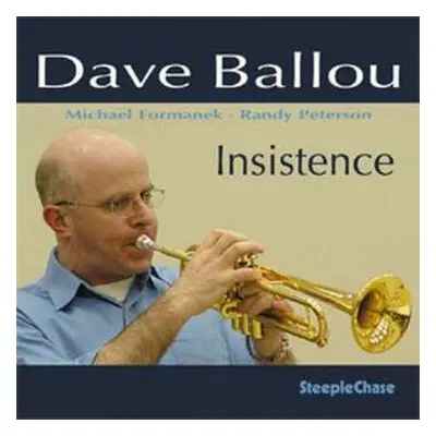 CD Dave Ballou: Insistence