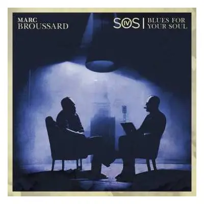 CD Marc Broussard: S.O.S. 4: Blues For Your Soul