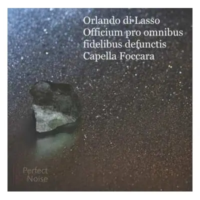 CD Roland de Lassus: Officium Pro Omnibus Fidelibus Defunctis