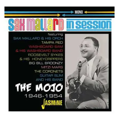 CD Oett "Sax" Mallard: The Mojo - 1946-1954