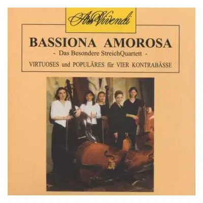 CD Giovanni Bottesini: Bassiona Amorosa - Das Besondere Streichquartett