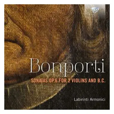 CD Francesco Bonporti: Sonaten Für 2 Violinen & Bc Op.6 Nr.1-10