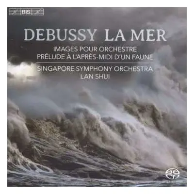 SACD Claude Debussy: Images Pour Orchestre Nr.1-3