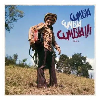 2LP Various: Cumbia Cumbia Cumbia!!! Vol. 1