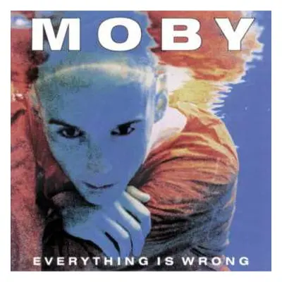 LP Moby: Everything Is Wrong LTD