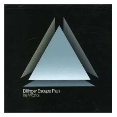 CD The Dillinger Escape Plan: Ire Works