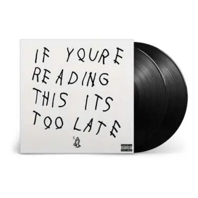 2LP Drake: If You're Reading This It's Too Late