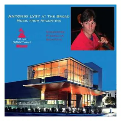 LP Astor Piazzolla: Antonio Lysy At The Broad: Music From Argentina