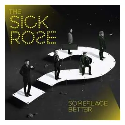 LP Sick Rose: Someplace Better