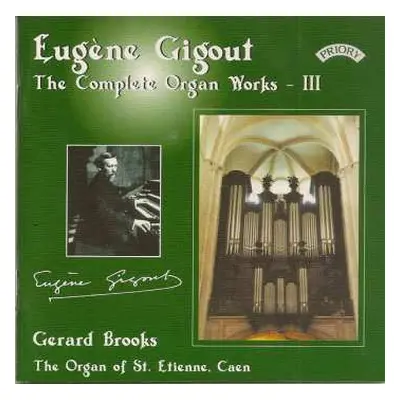 CD Eugène Gigout: Eugène Gigout - The Complete Organ Works - III