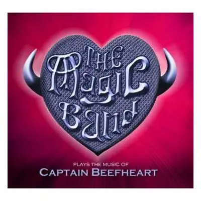 CD The Magic Band: Plays The Music Of Captain Beefheart (Live In London, 2013)