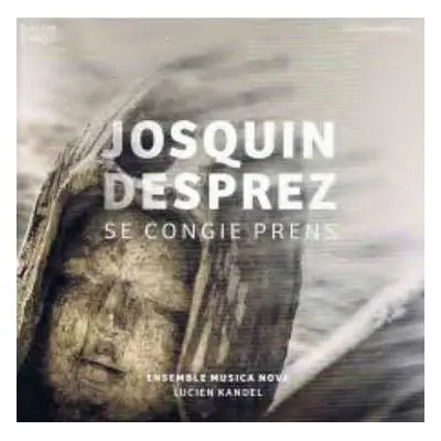 CD Josquin Des Prés: Se Congie Prens