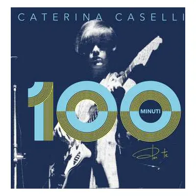 2CD Caterina Caselli: 100 Minuti Per Te