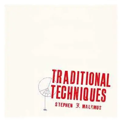 LP Stephen Malkmus: Traditional Techniques LTD