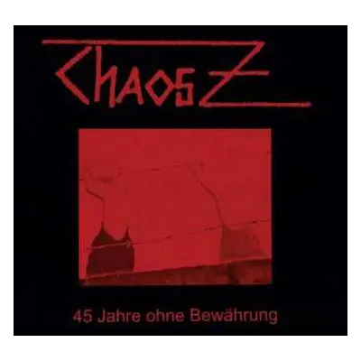 CD Chaos Z: 45 Jahre Ohne Bewährung