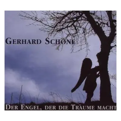 CD Gerhard Schöne: Der Engel, Der Die Träume Macht