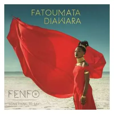 CD Fatoumata Diawara: Fenfo - Something To Say