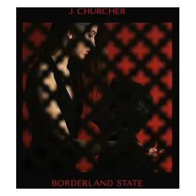 LP J Churcher: Borderland State