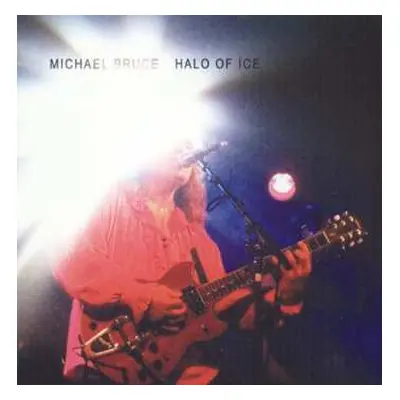 CD Michael Bruce: Halo Of Ice