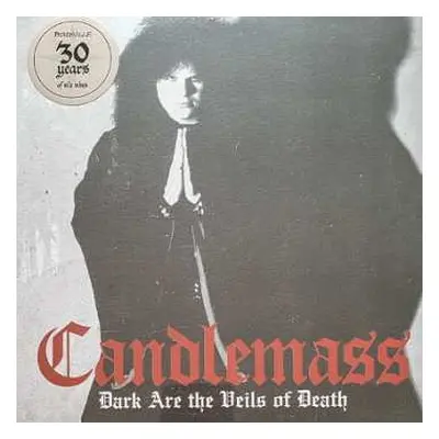 SP Candlemass: Dark Are The Veils Of Death LTD