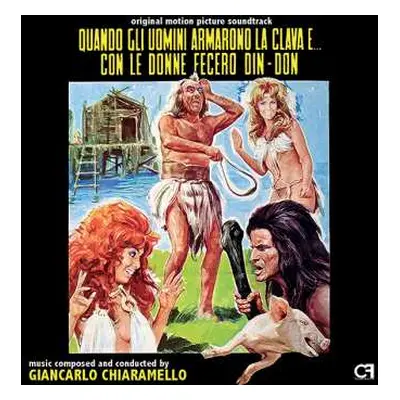 CD Giancarlo Chiaramello: Quando Gli Uomini Armarono La Clava E...Con Le Donne Fecero Din-Don LT