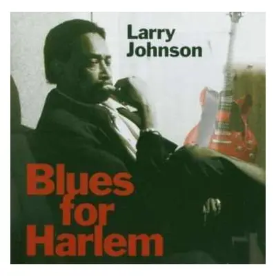 CD Larry Johnson: Blues For Harlem