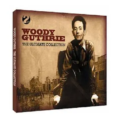 2CD Woody Guthrie: The Ultimate Collection