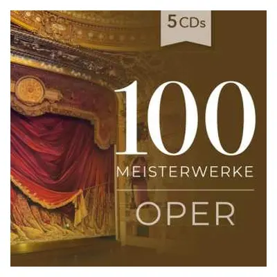 5CD Various: 100 Meisterwerke Oper