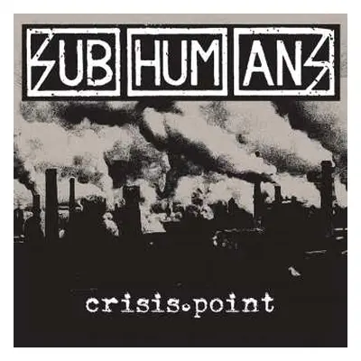 CD Subhumans: Crisis Point