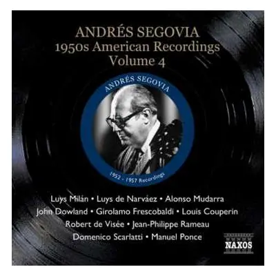 CD Luys Milan: Andres Segovia - 1950s American Recordings Vol.4