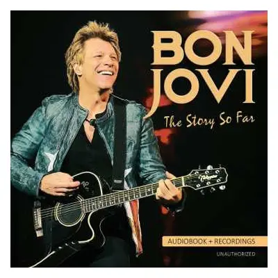 CD Bon Jovi: The Story So Far (Audiobook + Recordings)