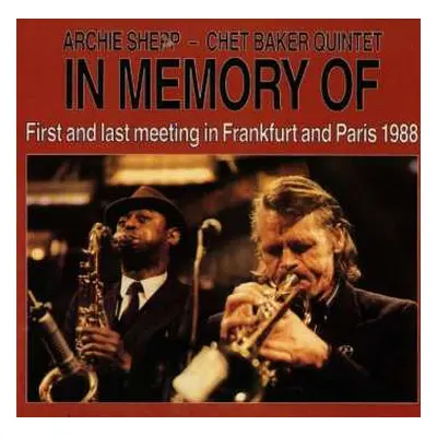 CD Archie Shepp - Chet Baker Quintet: In Memory Of