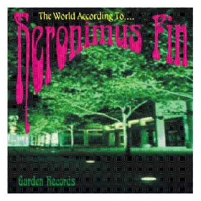 CD Heronimus Fin: The World According To....