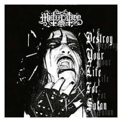 CD Mütiilation: Destroy Your Life For Satan