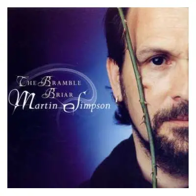 CD Martin Simpson: The Bramble Briar