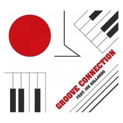 CD Joe Gallardo: Groove Connection Feat. Joe Gallardo