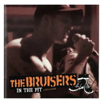 CD Bruisers: In The Pit - Live & Rare