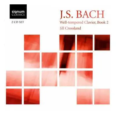 2CD Jill Crossland: J. S. Bach Well-tempered Clavier, Book 2