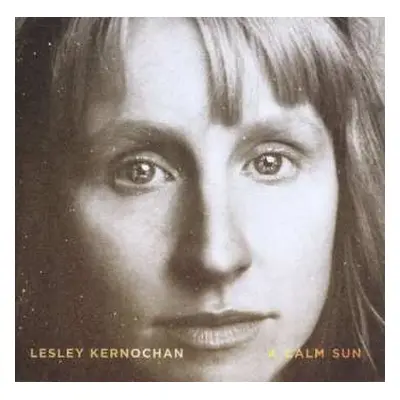 CD Lesley Kernochan: A Calm Sun