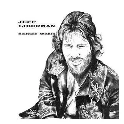 LP Jeffery Liberman: Solitude Within