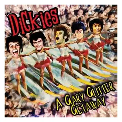 SP The Dickies: A Gary Glitter Getaway LTD | CLR