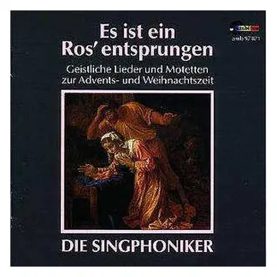 CD Singphoniker: Es Ist Ein Ros' Entsprungen