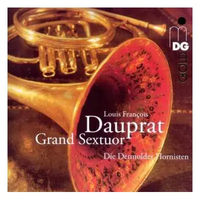 CD Louis Francois Dauprat: Grand Sextuor Für 6 Hörner