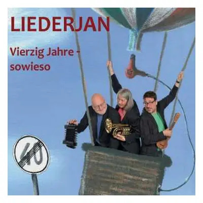 CD Liederjan: Vierzig Jahre-sowieso