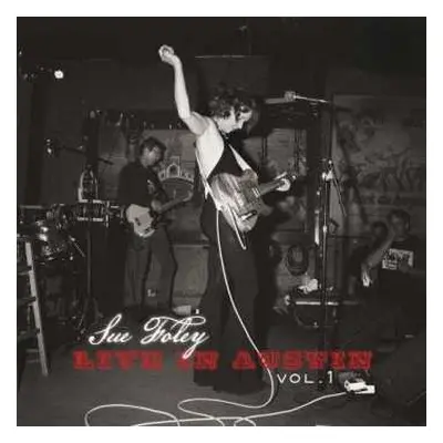 CD Sue Foley: Live In Austin Vol. 1