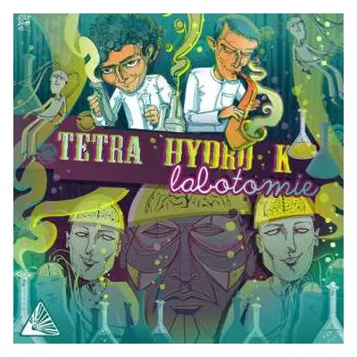 2LP Tetra Hydro K: Labotomie