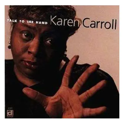 CD Karen Carroll: Talk To The Hand