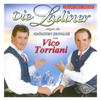 CD Die Ladiner: Singen Die Grössten Erfolge Von Vico Torriani