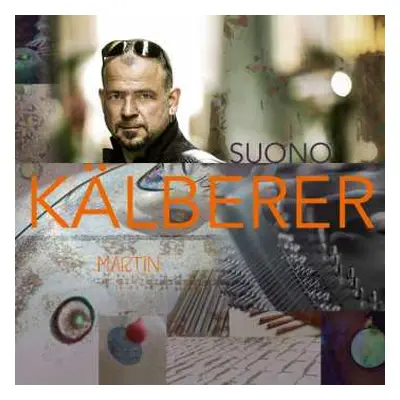 2LP Martin Kälberer: Suono LTD